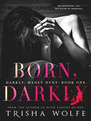 cover image of Born, Darkly